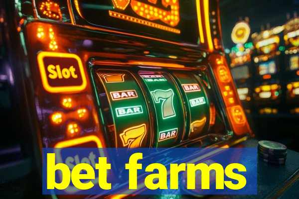 bet farms